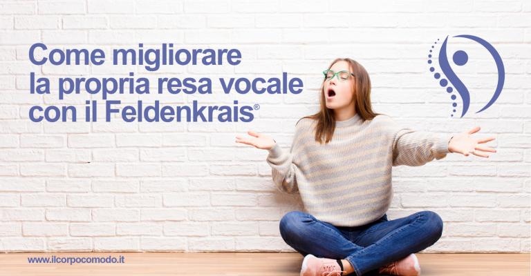 Come migliorare la propria resa vocale con il Feldenkrais